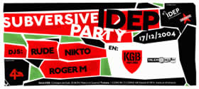 ...Subversive Idep Party...